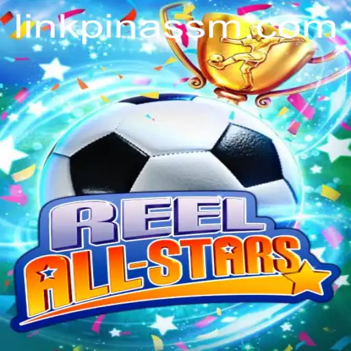 Discovering the Thrills of ReelAllStars with PinasSM